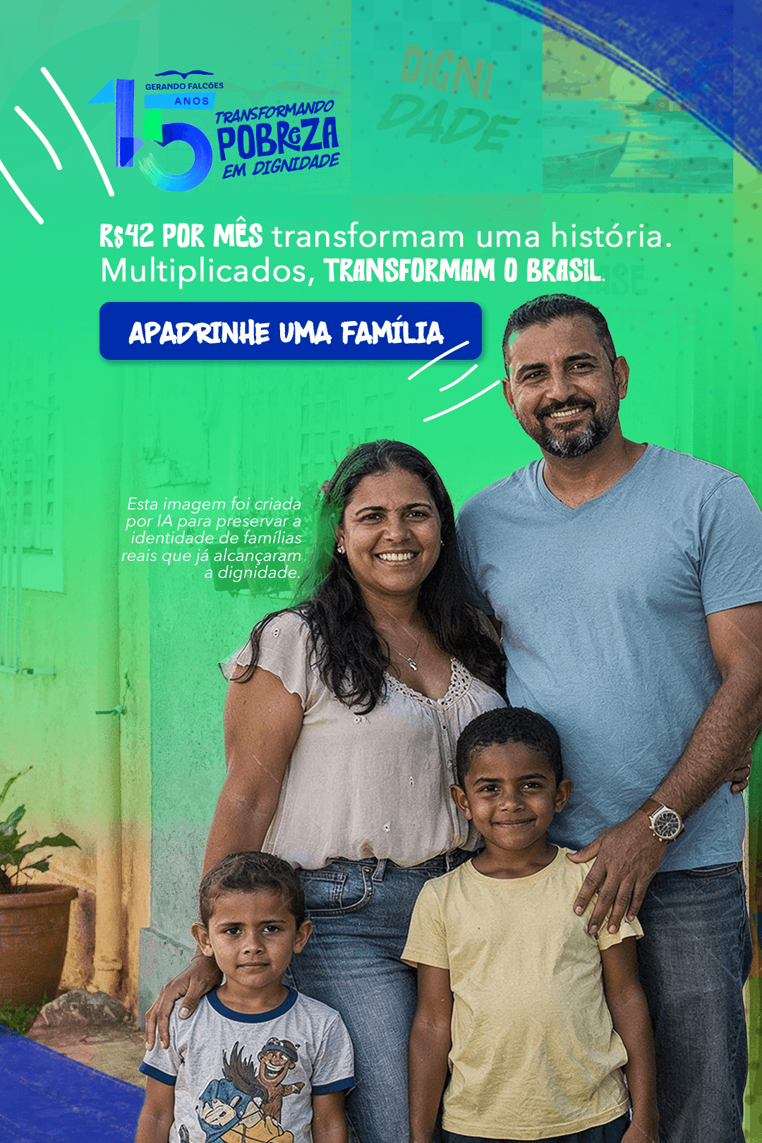 Apadrinhe uma família, transforme histórias - Gerando Falcões 15 anos